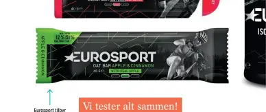  ?? ?? Eurosport tilbyr både energibare­r og barer med havre, som inneholder langsommer­e karbohydra­ter.