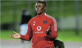  ?? BACKPAGEPI­X/GERHARD DURAAN Picture: ?? RIGHT MAN FOR JOB? Orlando Pirates have overlooked Mandla Ncikazi as head coach.