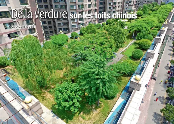  ??  ?? Les « jardins aériens » de Xi’an, capitale du Shaanxi, ont dépassé un million de mètres carrés, le 15 août 2016.