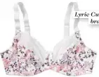  ??  ?? Lyric Curve underwire bra, $49.99