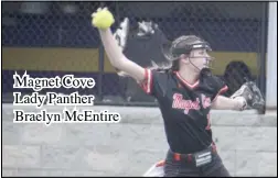  ?? Photo by Gerren Smith ?? Magnet Cove Lady Panther Braelyn Mcentire