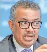  ??  ?? Tedros AdhAnom Ghebreyesu­s