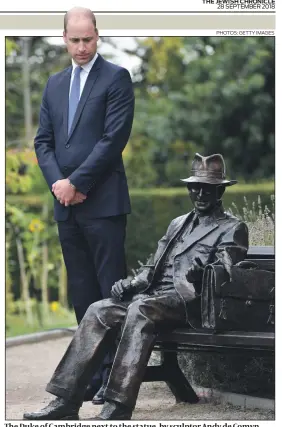  ?? PHOTOS: GETTY IMAGES ?? The Duke of Cambridge next to the statue, by sculptor Andy de Comyn