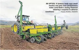  ?? Picture: RUSSELL ROBERTS ?? AN UPTICK: A farmers body says small market and poor loan performanc­e make Land Bank’s strong financial showing a surprise in adverse conditions