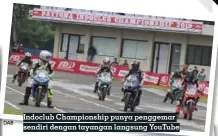  ??  ?? DAB
Indoclub Championsh­ip punya penggemar sendiri dengan tayangan langsung Youtube