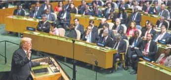  ?? Don Emmert, Afp/getty Images ?? U.S. President Donald Trump addresses the 72nd Annual U.N. General Assembly in New York on Sept. 19.