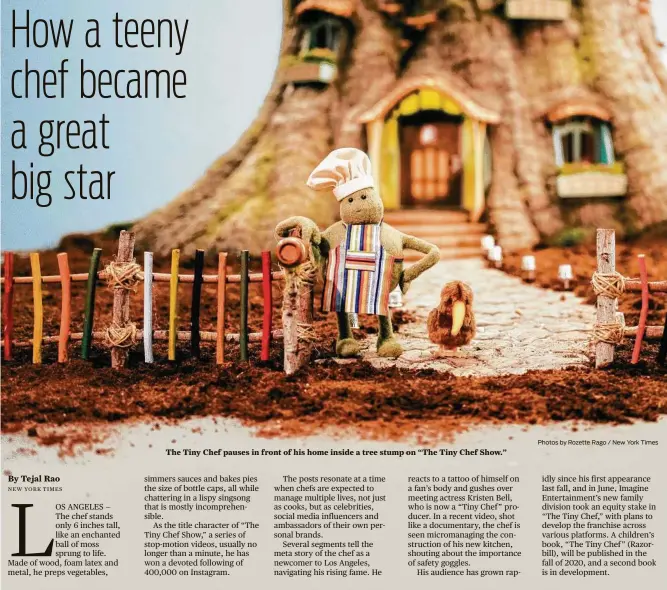  ?? Photos by Rozette Rago / New York Times ?? The Tiny Chef pauses in front of his home inside a tree stump on “The Tiny Chef Show.”