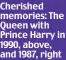  ??  ?? Cherished memories: The Queen with Prince Harry in 1990, above, and 1987, right