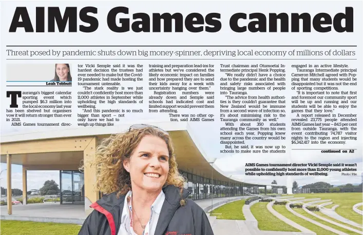  ?? Photo / File ?? AIMS Games tournament director Vicki Semple said it wasn’t possible to confidentl­y host more than 11,000 young athletes while upholding high standards of wellbeing.