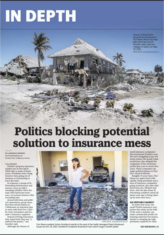  ?? PEDRO PORTAL pportal@miamiheral­d.com PEDRO PORTAL pportal@miamiheral­d.com ?? Fort Myers resident JoAnn Knobloch stands in the yard of her badly damaged Estero Boulevard house on Oct. 26, 2022. Knobloch’s husband drowned in Ian’s storm surge a month earlier.
Scenes of destructio­n along Estero Boulevard in Fort Myers Beach two days after Hurricane Ian hit Florida's west coast as a Category 4 storm, on Sept. 30, 2022.