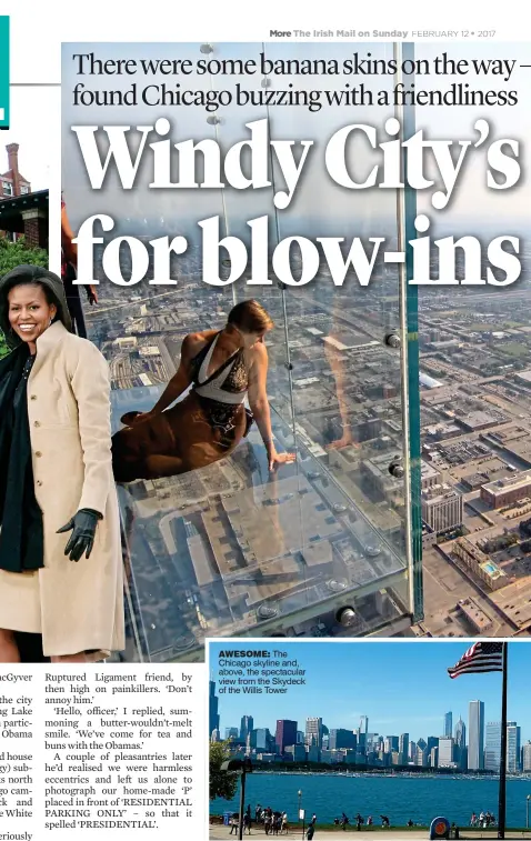  ??  ?? Awesome: The Chicago skyline and, above, the spectacula­r view from the Skydeck of the Willis Tower