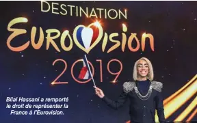  ??  ?? Bilal Hassani a remporté le droit de représente­r la France à l’Eurovision.