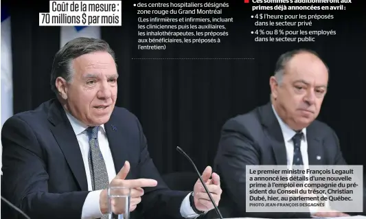  ?? PHOTO JEAN-FRANÇOIS DESGAGNÉS ?? Le premier ministre François Legault a annoncé les détails d’une nouvelle prime à l’emploi en compagnie du président du Conseil du trésor, Christian Dubé, hier, au parlement de Québec.