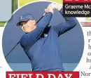  ??  ?? FIELD DAY
Portrush pro Gary McNeill