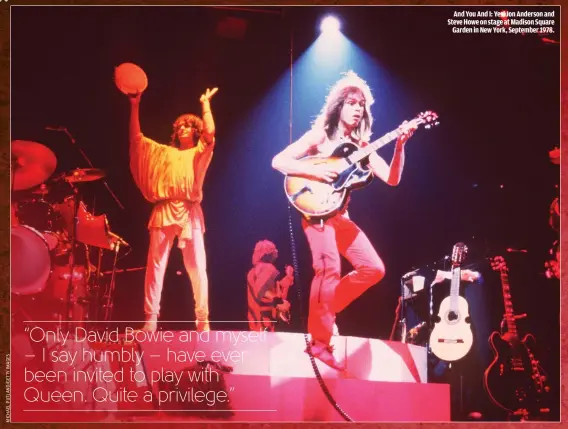  ??  ?? AND YOU AND I: YES’ JON ANDERSON AND STEVE HOWE ON STAGE AT MADISON SQUAREGARD­EN IN NEW YORK, SEPTEMBER 1978.