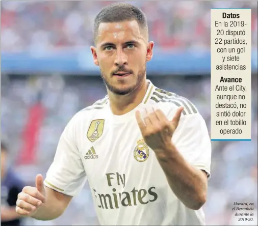  ??  ?? Hazard, en el Bernabéu durante la 2019-20.