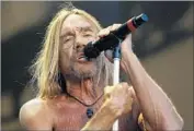  ?? Gary Coronado Los Angeles Times ?? TIME MAY be taking its toll on Iggy Pop, but he was a force on stage Sunday at the FYF Fest in L.A.