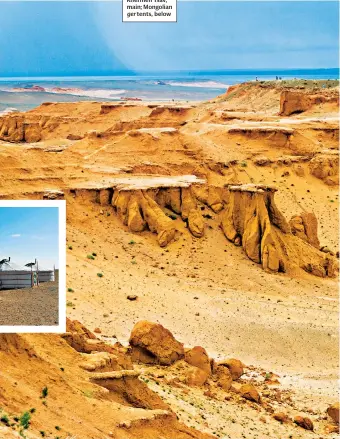  ??  ?? SANDS OF TIME
The remote Khermen Tsav, main; Mongolian
tents, below