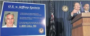  ?? NYT ?? Geoffrey Berman, the U.S. Attorney for the Southern District of New York, speaks at about the unsealing of sex traffickin­g charges against Jeffrey Epstein, in New York, in July 2019.