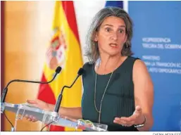  ?? CHEMA MOYA/EFE ?? La ministra para la Transición Ecológica, Teresa Ribera.