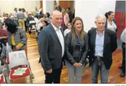  ?? JUAN AYALA ?? Antonio Ruiz, Sonia Gaya y Francisco Menacho posan antes del acto.