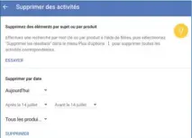  ??  ??     Vous pouvez très facilement supprimer totalement ou en partie la liste de vos recherches et de vos activités Google.