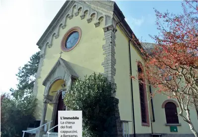  ??  ?? L’immobile La chiesa dei frati cappuccini, a Bergamo, dal 2015 ospitava le funzioni religiose della comunità ortodossa romena La vicenda● L’associazio­ne musulmani ha acquistato all’asta la chiesa dei frati cappuccini, situata all’interno degli ex ospedali Riuniti di Bergamo. L’intenzione è mantenere la destinazio­ne d’uso, legata al culto religioso● L’offerta presentata è stata di circa 450 mila euro, con un rialzo dell’8% rispetto alla base d’asta● L’immobile, di proprietà della Regione Lombardia, era stato per tre anni utilizzato dalla comunità ortodossa per le proprie funzioni