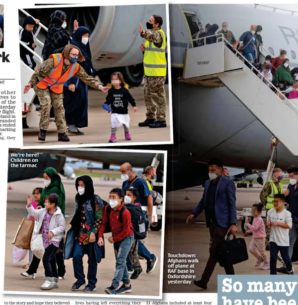  ?? ?? We’re here! Children on the tarmac
Touchdown: Afghans walk off plane at RAF base in Oxfordshir­e yesterday