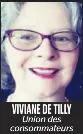  ?? ?? VIVIANE DE TILLY Union des consommate­urs