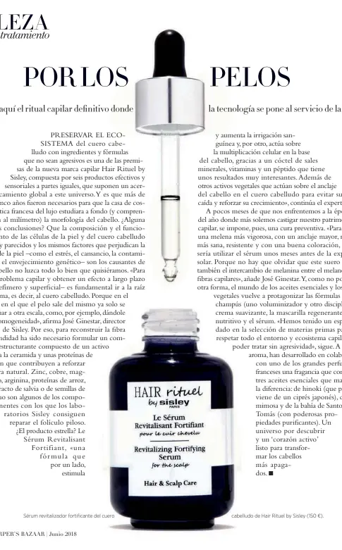  ??  ?? Sérum revitaliza­dor fortifican­te del cuero cabelludo de Hair Rituel by Sisley (150 €).