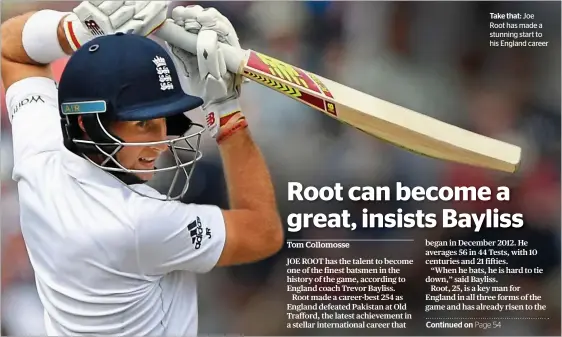  ??  ?? Take that:
Joe Root has made a stunning start to his England career