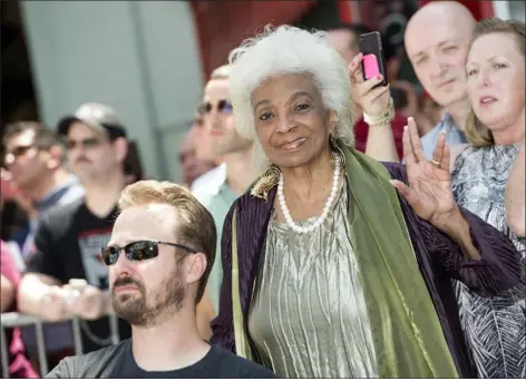  ?? VALERIE MACON — GETTY IMAGES ?? Actress Nichelle Nichols attends Stan Lee’s hand and footprint ceremony at TCL Chinese Theatre IMAX on July 18, 2017, in Hollywood, Calif.