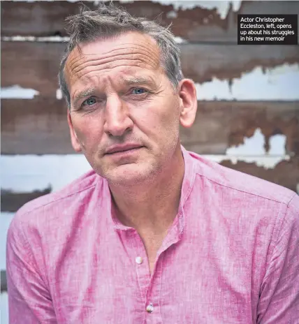  ??  ?? Actor Christophe­r Eccleston, left, opens up about his struggles in his new memoir