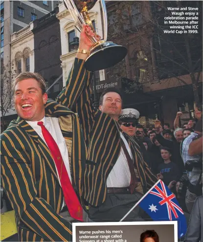  ?? ?? Warne and Steve Waugh enjoy a celebratio­n parade in Melbourne after winning the ICC World Cup in 1999.