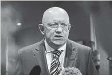  ?? SPENCER PLATT
GETTY IMAGES ?? Russia’s UN ambassador Vassily Nebenzia speaks after the U.K. announced the latest findings behind the suspected Russian poisoning.