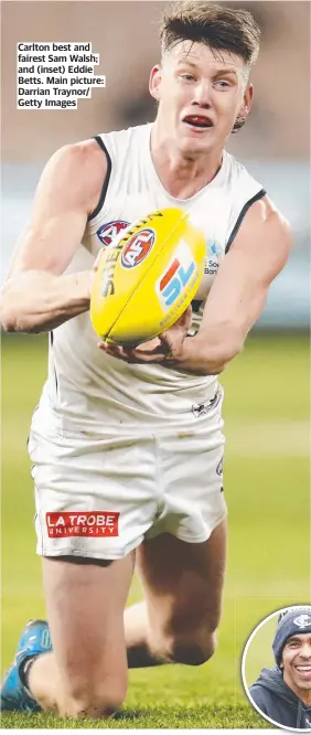  ?? ?? Carlton best and fairest Sam Walsh; and (inset) Eddie Betts. Main picture: Darrian Traynor/ Getty Images