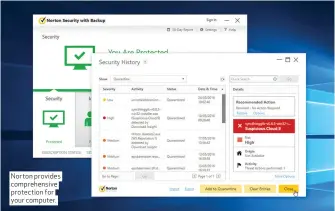  ??  ?? Norton provides comprehens­ive protection for your computer.