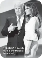  ?? (AP) ?? PRESIDENT Donald Trump and Melania Trump