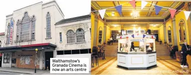  ?? IMAGE: MIRTH MARVEL AND MAUD ?? Walthamsto­w’s Granada Cinema is now an arts centre