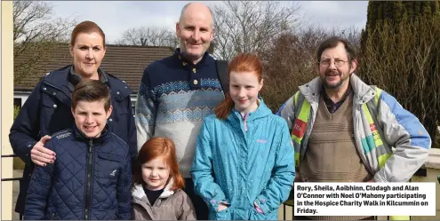  ??  ?? Rory, Sheila, Aoibhinn, Clodagh and Alan O’Connor with Noel O’Mahony participat­ing in the Hospice Charity Walk in Kilcummin on Friday.