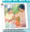  ??  ?? Lata Mangeshkar shared a throwback with Dilip Kumar