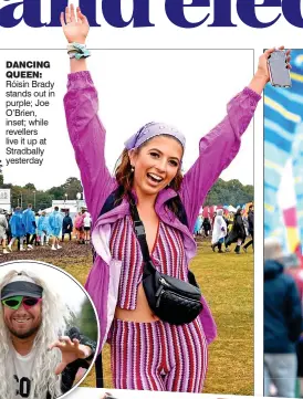  ?? ?? dancing queen: Róisín Brady stands out in purple; Joe O’Brien, inset; while revellers live it up at Stradbally yesterday