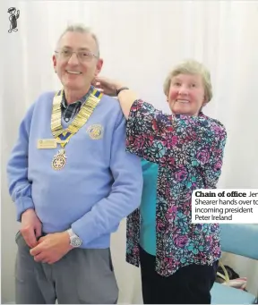  ??  ?? Chain of office Jen Shearer hands over to incoming president Peter Ireland