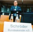  ?? Foto: dpa ?? Ex-kanzler Gerhard Schröder zu Gast im Wirtschaft­sausschuss.