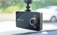  ?? TATE SELECTION ?? A dash cam is a small video camera mounted inside a vehicle to record what happens in front of or behind it.