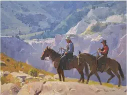  ??  ?? Ridge Riders, oil, 12 x 16”