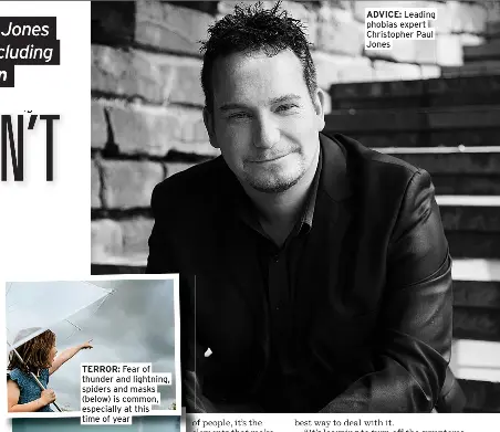  ?? ?? ADVICE: Leading phobias expert Christophe­r Paul Jones