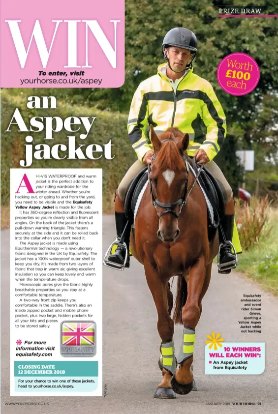  ??  ?? WWW.YOURHORSE.CO.UK JANUARY 2019 Equisafety ambassador and event rider Simon Grieve, sporting a Yellow Aspey Jacket while out hacking