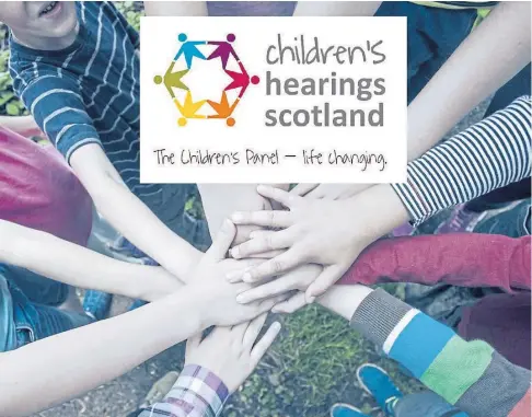  ?? ?? REACHING OUT: Children’s Hearings Scotland need volunteers who will put children at the centre of every decision.