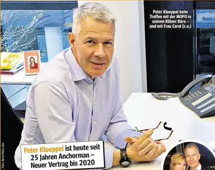  ??  ?? Peter Kloeppel beim Treffen mit der MOPO in seinem Kölner Büro – und mit Frau Carol (r. u.)